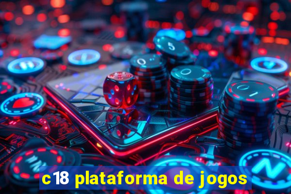 c18 plataforma de jogos